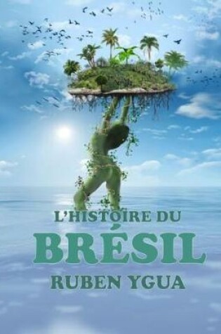 Cover of L'Histoire Du Bresil