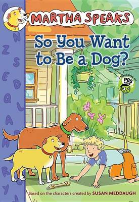 Book cover for So You Want to Be a Dog? (Chapter Book)