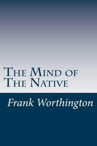 Cover of The Mind of the Native