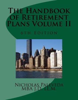 Cover of The Handbook of Retirement Plans Volume II