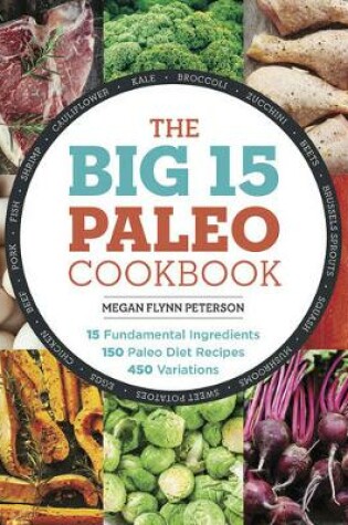 Cover of The Big 15 Paleo Cookbook