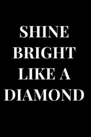 Cover of Shine Bright Like a Diamond