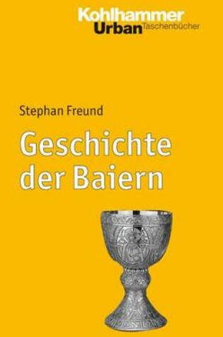 Cover of Geschichte Der Baiern