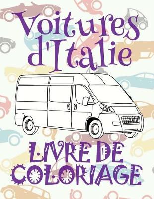 Cover of ✌ Voitures d'Italie ✎ Voitures Livres de Coloriage pour les gar�ons ✎ Livre de Coloriage 6 ans ✍ Livre de Coloriage enfant 6 ans