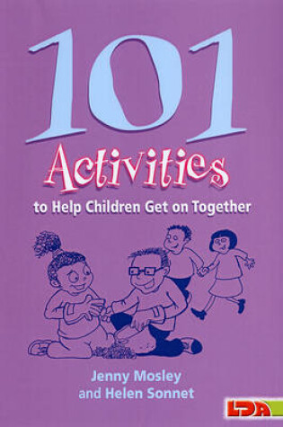 Cover of 101 Activities to Help Children Get on Together