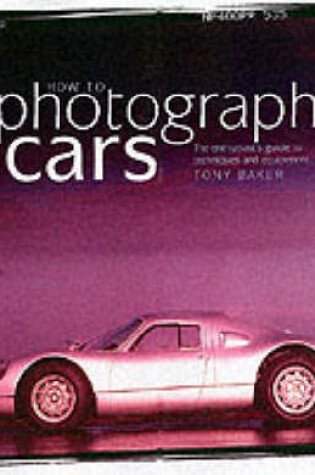 Cover of How to Photograph Cars