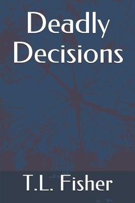 Book cover for Deadly Decisions