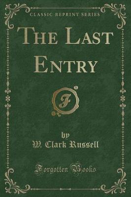 Book cover for The Last Entry (Classic Reprint)