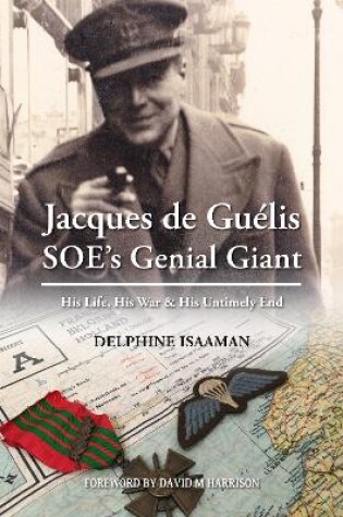 Cover of Jacques de Guélis SOE’s Genial Giant