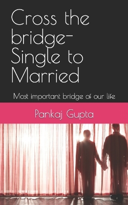 Book cover for Cross the bridge-Single to Married