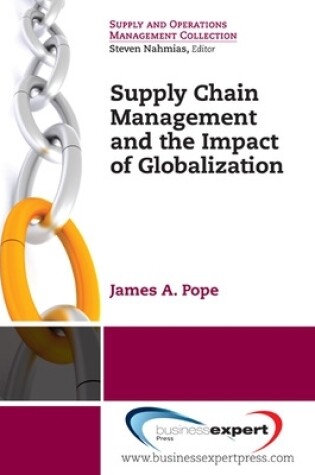 Cover of Supply Chain Management and the Impact of Globalization