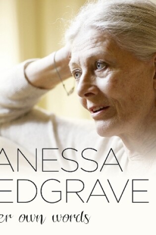 Cover of Vanessa Redgrave In Her Own Words