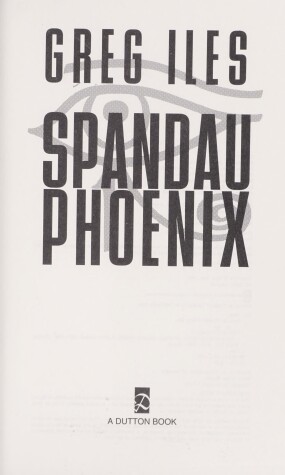 Book cover for Iles Greg : Spandau Phoenix (HB)