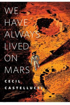 Book cover for We Have Always Lived on Mars
