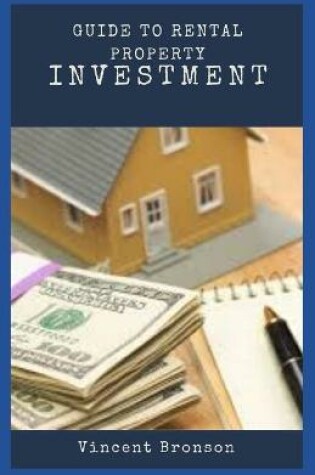 Cover of Guide to Rental Property Investment