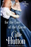 Book cover for For the Love of the Baron