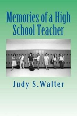 Cover of Memories of a High School Teacher