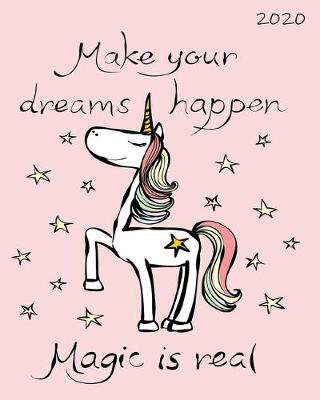 Book cover for Make Your Dreams Happen Magic Is Real 2020