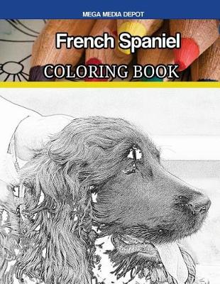 Book cover for French Spaniel Coloring Book