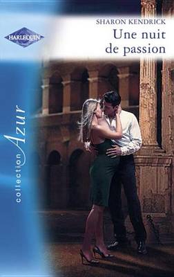 Book cover for Une Nuit de Passion (Harlequin Azur)