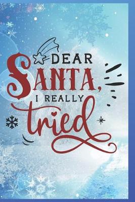 Book cover for Dear Santa, I Really Tried