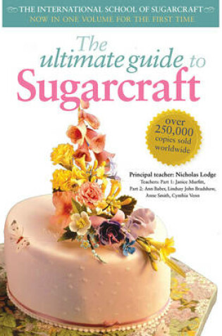 Cover of The Ultimate Guide to Sugarcraft