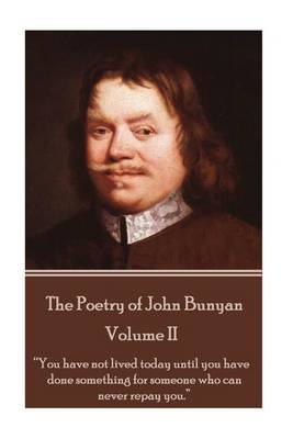 Book cover for John Bunyan - The Poetry of John Bunyan - Volume II