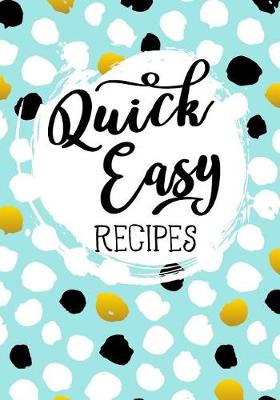 Book cover for Quick Easy Recipes