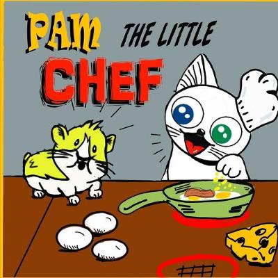 Book cover for Pam the little Chef