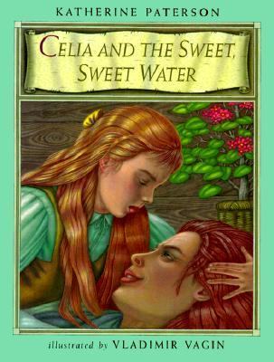 Book cover for Celia and the Sweet, Sweet Water