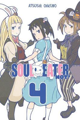 Book cover for Soul Eater NOT!, Vol. 4