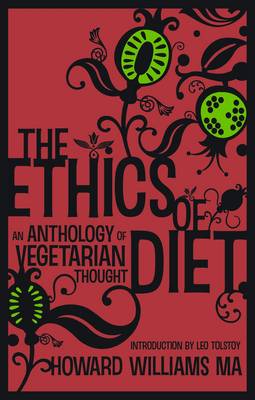 Book cover for The Ethics Of Diet - An Anthology of Vegetarian Thought