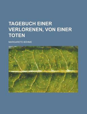 Book cover for Tagebuch Einer Verlorenen, Von Einer Toten