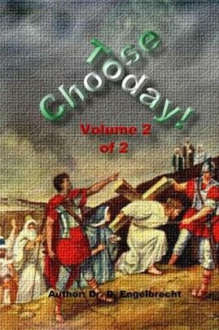 Cover of Choose Today Volume 2