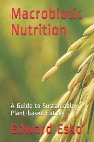 Cover of Macrobiotic Nutrition