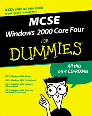 Book cover for MCSE Windows 2000 Core 4 For Dummies