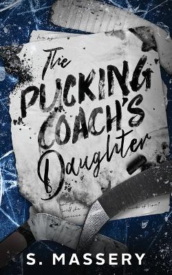 Book cover for The Pucking Coach's Daughter