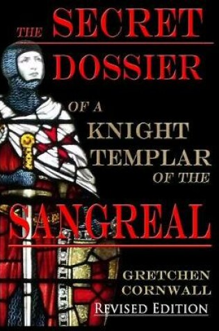 Cover of The Secret Dossier of a Knight Templar of the Sangreal