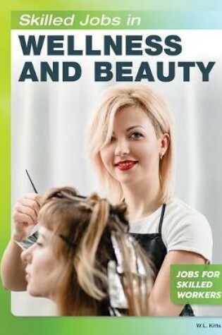 Cover of Skilled Jobs in Wellness and Beauty