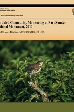 Cover of Landbird Community Monitoring at Fort Sumter National Monument, 2010