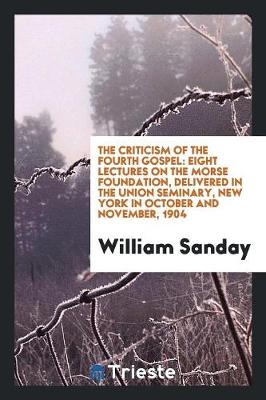 Book cover for The Criticism of the Fourth Gospel