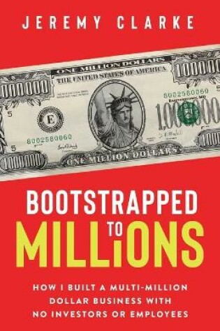 Cover of Bootstrapped to Millions