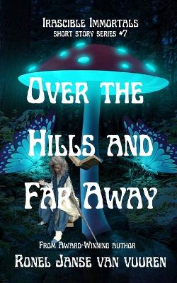 Book cover for Over the Hills and Far Away