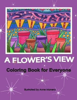 Book cover for A Flower's View Coloring Book for Everyone