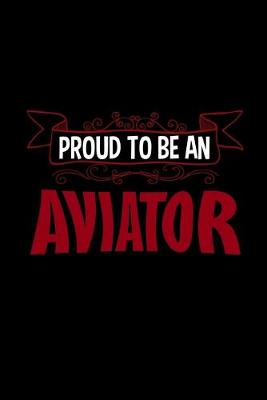 Book cover for Proud to be an aviator