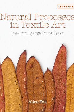 Cover of Natural Processes in Textile Art