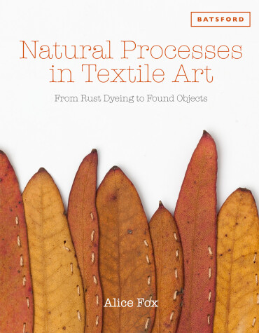Book cover for Natural Processes in Textile Art