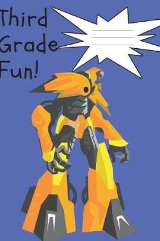 Cover of Third Grade Fun Robot Composition Notebook