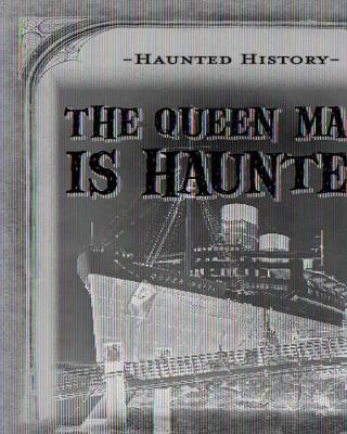 Book cover for The Queen Mary Is Haunted!