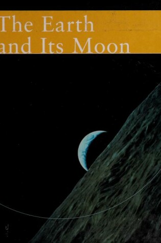 Cover of The Earth and Its Moon